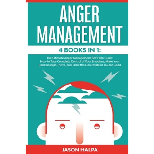 Anger Management: 4 Books in 1. The Ultimate Anger Management Self Help Guide.How to Take Complete C... Paperback, Diamond V&e Ltd, English, 9781801092579