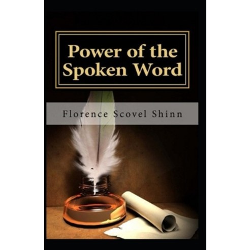 The Power of the Spoken Word( illustrated edition) Paperback, Independently Published, English, 9798727542248