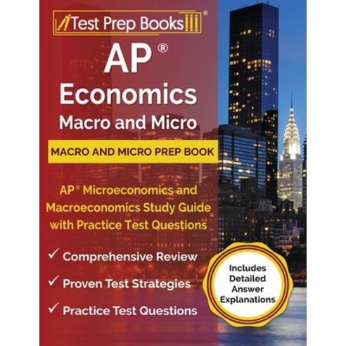 (영문도서) AP Economics Macro and Micro Prep Book: AP Microeconomics and Macroeconomics Study Guide with Practi... Paperback, Test Prep Books, English, 9781628452358