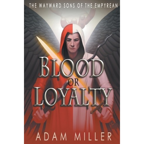 Blood or Loyalty Paperback, Evolved Publishing, English, 9781622537518