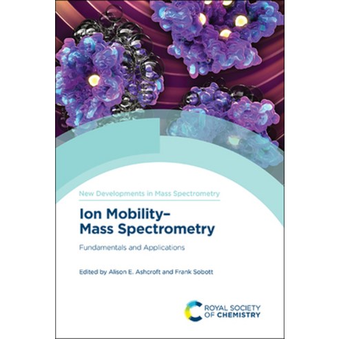 Ion Mobility-Mass Spectrometry: Fundamentals and Applications Hardcover, Royal Society of Chemistry, English, 9781839161667