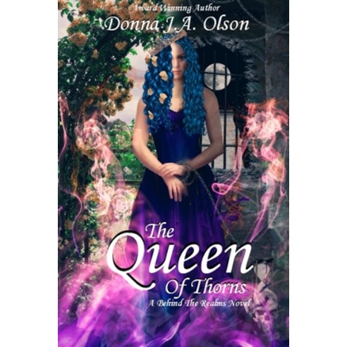 (영문도서) The Queen Of Thorns: A Behind The Realms novel Paperback, Blurb, English, 9798211126343