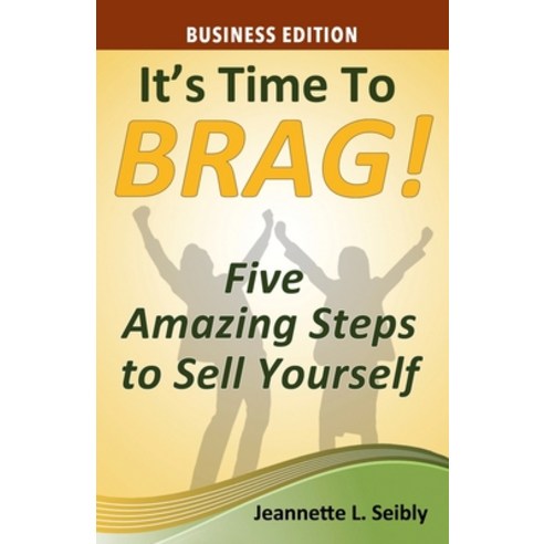 (영문도서) It''s Time to Brag! Business Edition Paperback, Seibco LLC, English, 9781735350424
