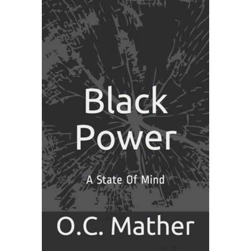 Black Power: (A State of Mind) Paperback, Independently Published