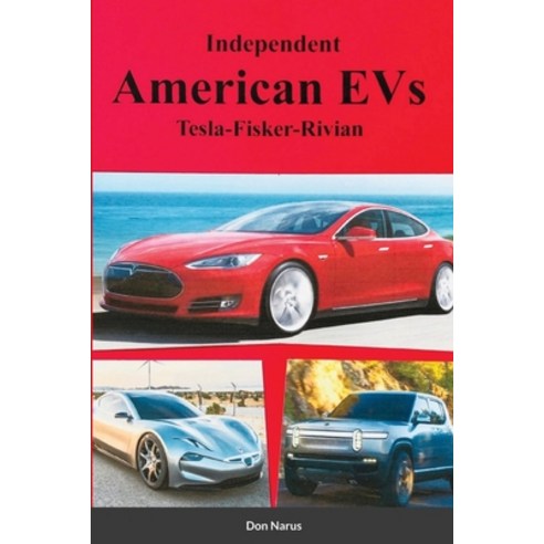 Independent American EVs Paperback, Lulu.com, English, 9781716610905