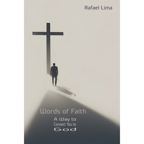 (영문도서) Words of Faith: A Way to Connect You to God Paperback, Rafael Lima, English, 9798223485650