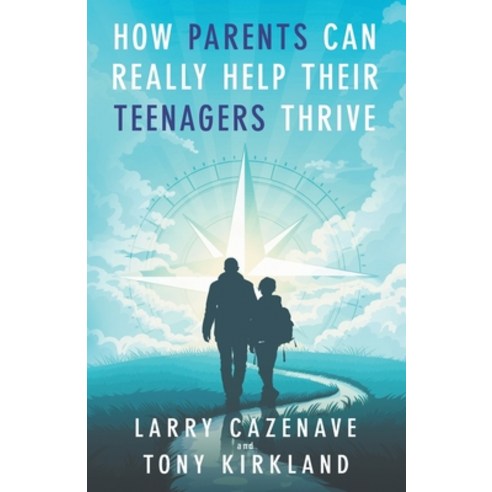 (영문도서) How Parents Can Really Help Their Teenagers Thrive Paperback, Independently Published, English, 9798321931509