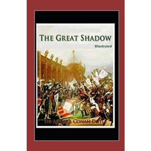 (영문도서) The Great Shadow Illustrated Paperback, Independently Published, English, 9798460251599