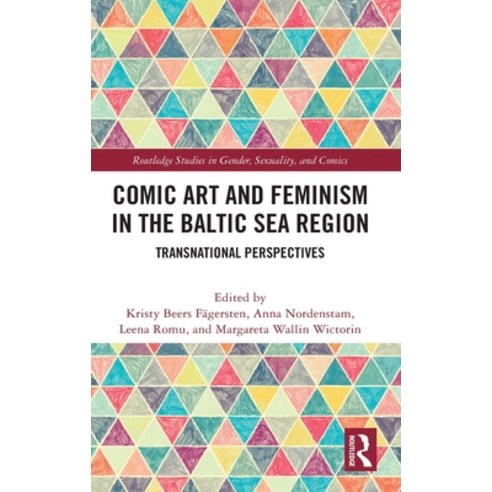 (영문도서) Comic Art and Feminism in the Baltic Sea Region: Transnational Perspectives Hardcover, Routledge, English, 9780367483333