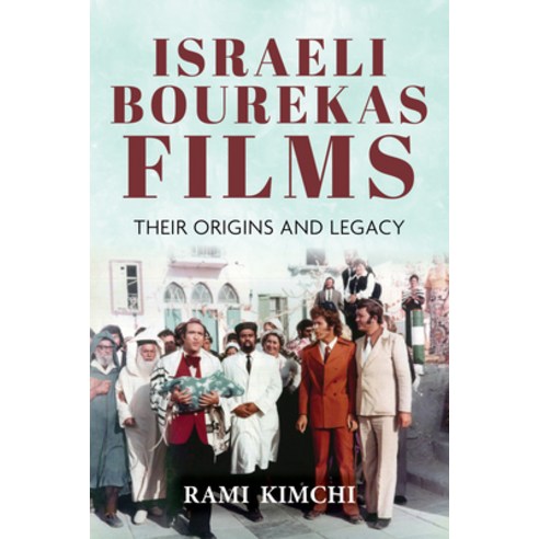 (영문도서) Israeli Bourekas Films: Their Origins and Legacy Hardcover, Indiana University Press