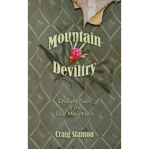 Mountain Deviltry: Chilling Tales of the Blue Mountains Paperback, Moshpit Publishing
