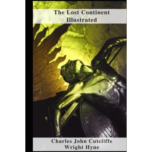 (영문도서) The Lost Continent Illustrated Paperback, Independently Published, English, 9798460140299