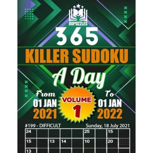 365 Killer Sudoku a Day Volume 1: 2021 Daily Sudoku to Enjoy Hours of Fun With 365 Sudoku Puzzles Ha... Paperback, Independently Published, English, 9798578100796