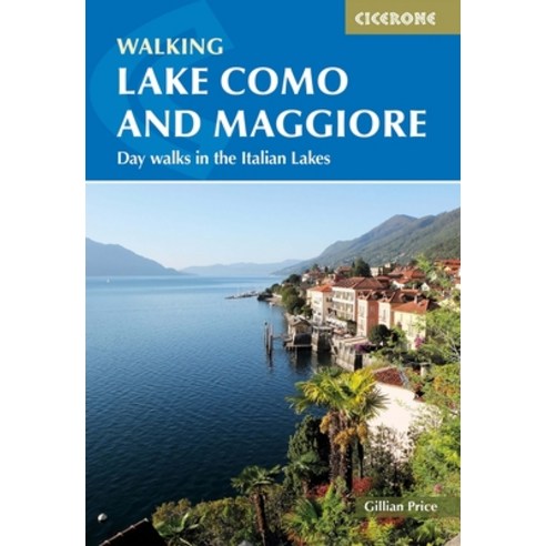 (영문도서) Walking Lake Como and Maggiore: Day Walks in the Italian Lakes Paperback, Cicerone Press, English, 9781786311689