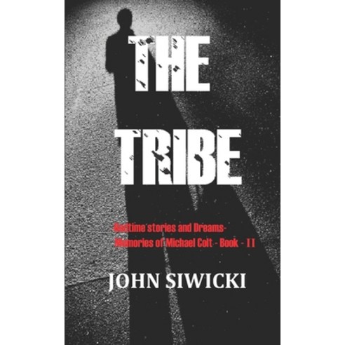 The Tribe: Bedtime Stories and Dreams II Paperback, Slabypress, English, 9780979262258