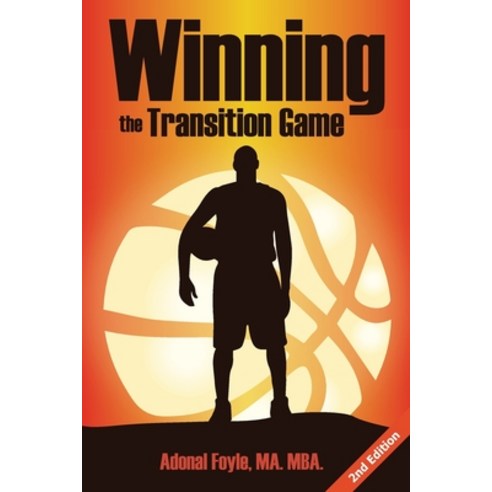 Winning the Transition Game: Lessons from the Trenches Paperback, Realization Press, English, 9781944662585