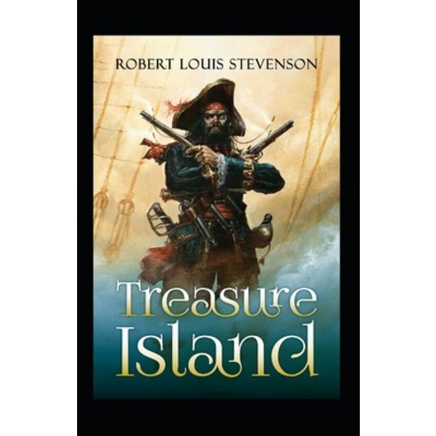 Treasure Island (Unabridged and fully illustrated) Paperback, Independently Published, English, 9798592561269