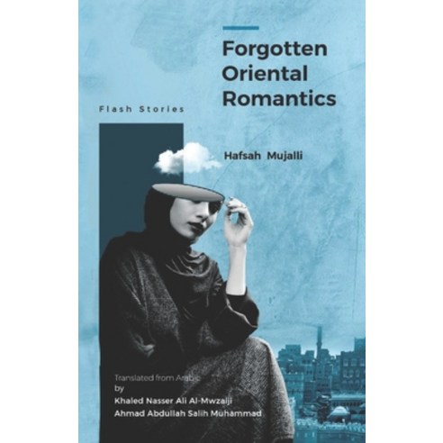 Forgotten Oriental Romantics Paperback, Pen It! Publications, LLC, English, 9781954868571