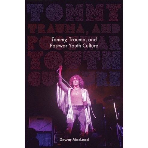 (영문도서) Tommy Trauma and Postwar Youth Culture Paperback, State University of New Yor..., English, 9781438491745