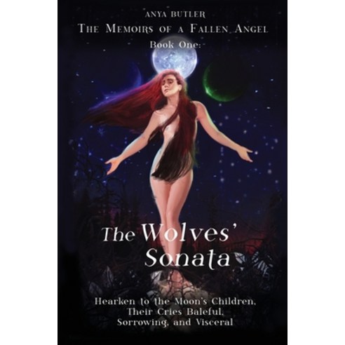 (영문도서) The Memoirs of a Fallen Angel: The Wolves'' Sonata Paperback, Dorrance Publishing Co., English, 9781649131409