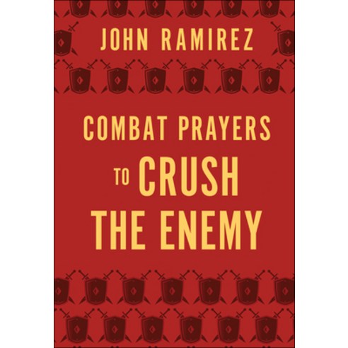 Combat Prayers to Crush the Enemy Hardcover, Chosen Books, English, 9780800761967
