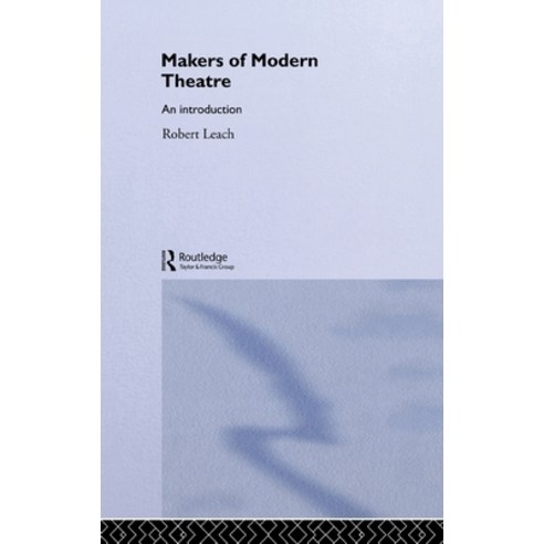 (영문도서) Makers of Modern Theatre: An Introduction Hardcover, Routledge, English, 9780415312400