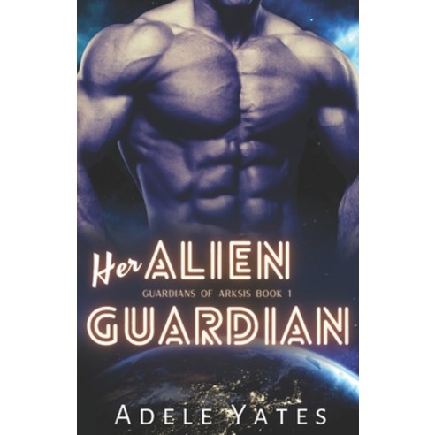 Her Alien Guardian: A Sci-Fi Romance Paperback, Independently Published, English, 9798739325327
