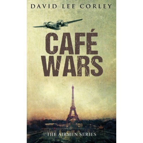 (영문도서) Cafe Wars: An Epic War Novel Paperback, White Mountain Commercial LLC, English, 9781732225091