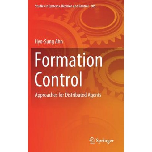 Formation Control Approaches for Distributed Agents, Springer
