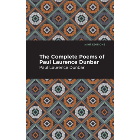 The Complete Poems of Paul Lawrence Dunbar Paperback, Mint Editions, English, 9781513271118