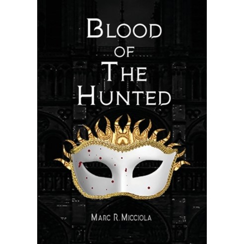 (영문도서) Blood of The Hunted Paperback, Centaury Lilium Publishing, English, 9781777270797