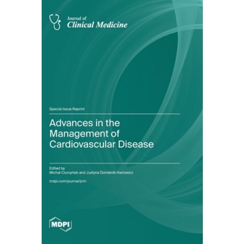(영문도서) Advances in the Management of Cardiovascular Disease Hardcover, Mdpi AG, English, 9783036588742