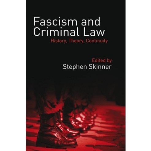 (영문도서) Fascism and Criminal Law: History Theory Continuity Paperback, Bloomsbury Publishing PLC, English, 9781509914111