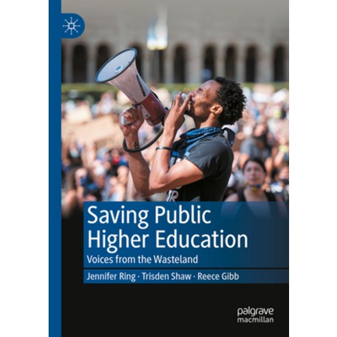 (영문도서) Saving Public Higher Education: Voices from the Wasteland Hardcover, Palgrave MacMillan, English, 9783031056451