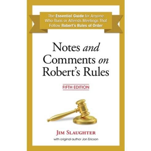 (영문도서) Notes and Comments on Robert''s Rules Fifth Edition Paperback, Parliamentary Procedure Press, English, 9798218069131