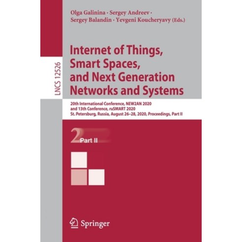 Internet of Things Smart Spaces and Next Generation Networks and Systems: 20th International Confe... Paperback, Springer, English, 9783030657284