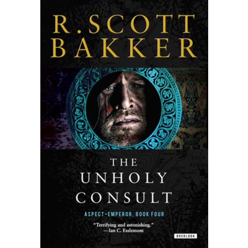 (영문도서) The Unholy Consult: The Aspect-Emperor: Book Four Paperback, Overlook Press, English, 9781468316940