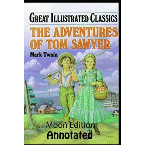 The Adventures of Tom Sawyer Annotated Paperback, Independently Published, English, 9798709764552
