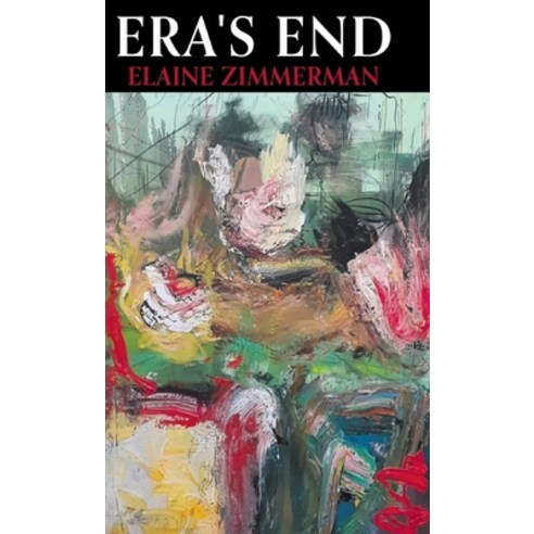 (영문도서) Era''s End Hardcover, Finishing Line Press, English, 9798888384855