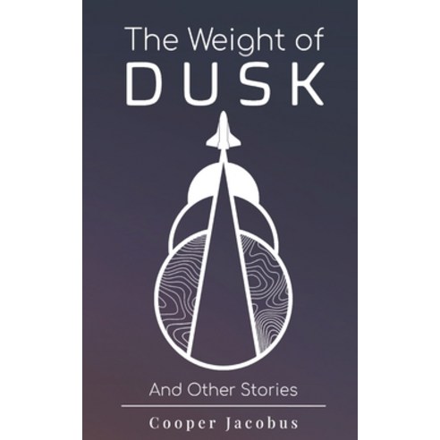 The Weight of Dusk: And Other Stories Paperback, Independently Published, English, 9798681505334