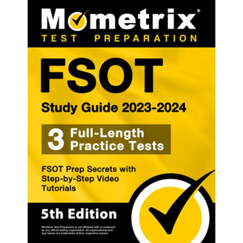 (영문도서) FSOT Study Guide 2023-2024 - 3 Full-Length Practice Tests FSOT Prep Secrets with Step-by-Ste... Paperback, Mometrix Media LLC, English, 9781516722723