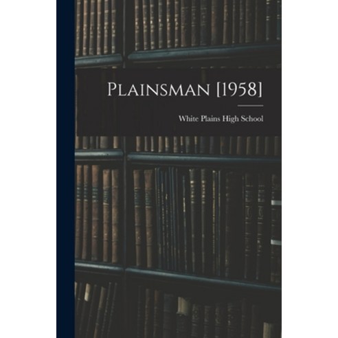 (영문도서) Plainsman [1958] Paperback, Hassell Street Press, English, 9781013484377