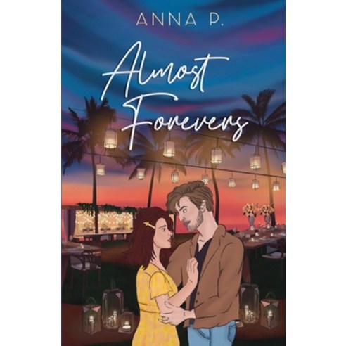 (영문도서) Almost Forevers Paperback, Anna P., English, 9789356596238