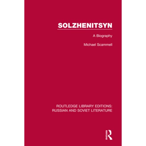 (영문도서) Solzhenitsyn: A Biography Paperback, Routledge, English, 9780367720780