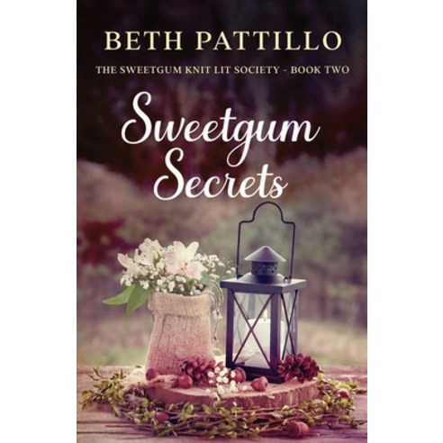 (영문도서) Sweetgum Secrets Paperback, Willow & Oak Books, English, 9780998818740