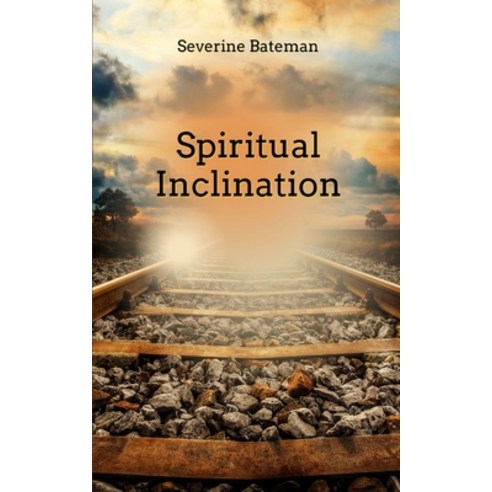 (영문도서) Spiritual Inclination Paperback, Bookleaf Publishing, English, 9789360947415