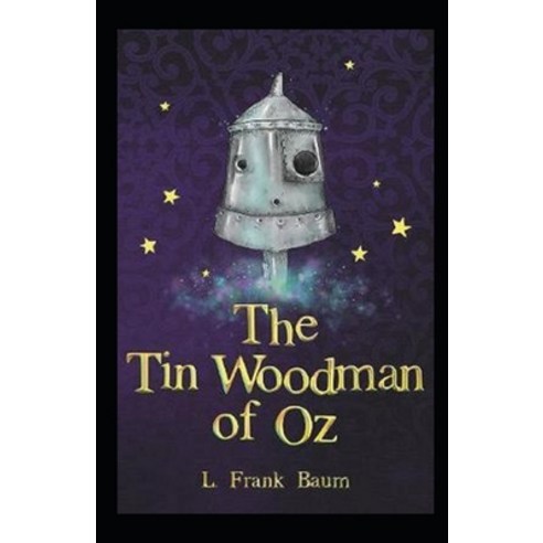 (영문도서) "The Tin Woodman of Oz(classics illustrated) " Paperback, Independently Published, English, 9798515445287