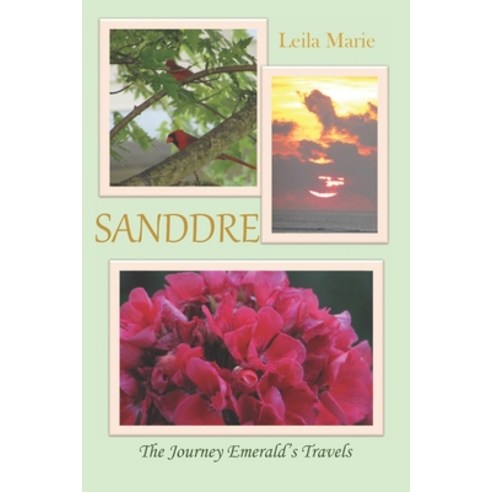 (영문도서) Sanddre: The Journey Emerald''s Travels Paperback, Independently Published, English, 9798432949752