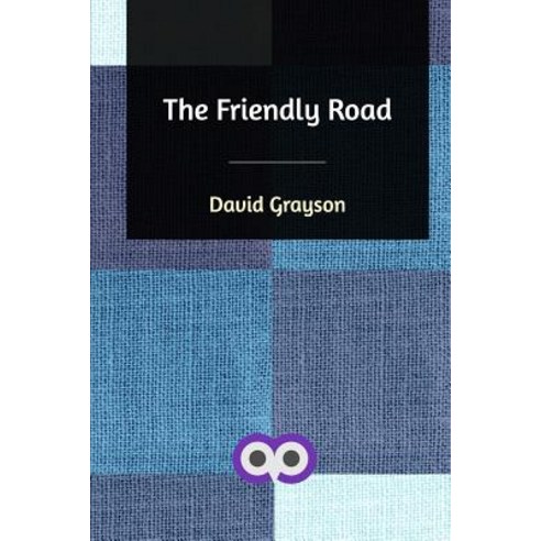 The Friendly Road Paperback, Blurb