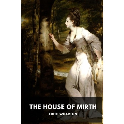 The House of Mirth Illustrated Paperback, Independently Published, English, 9798694234849